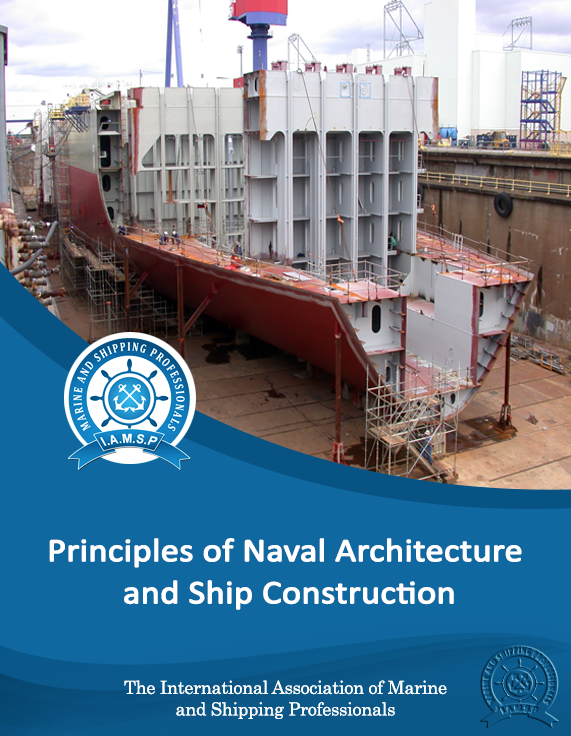 Principles of Naval Architecture and Ship Construction